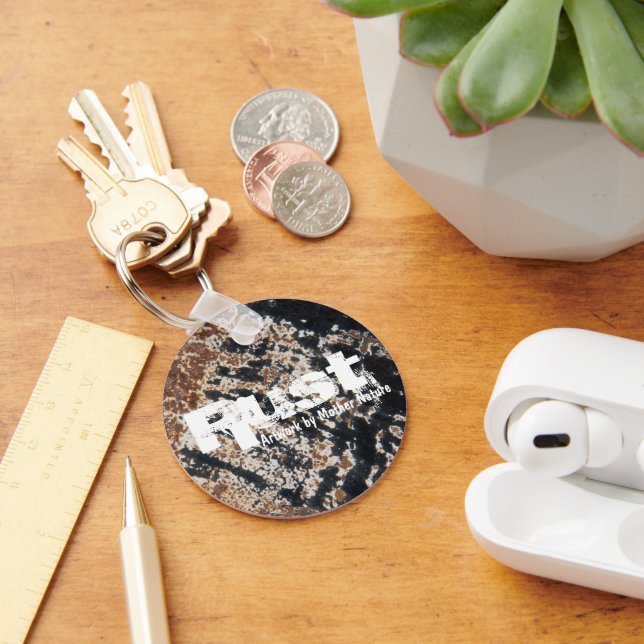 Rust~ Artwork By Mother Nature Key Ring (Desk)