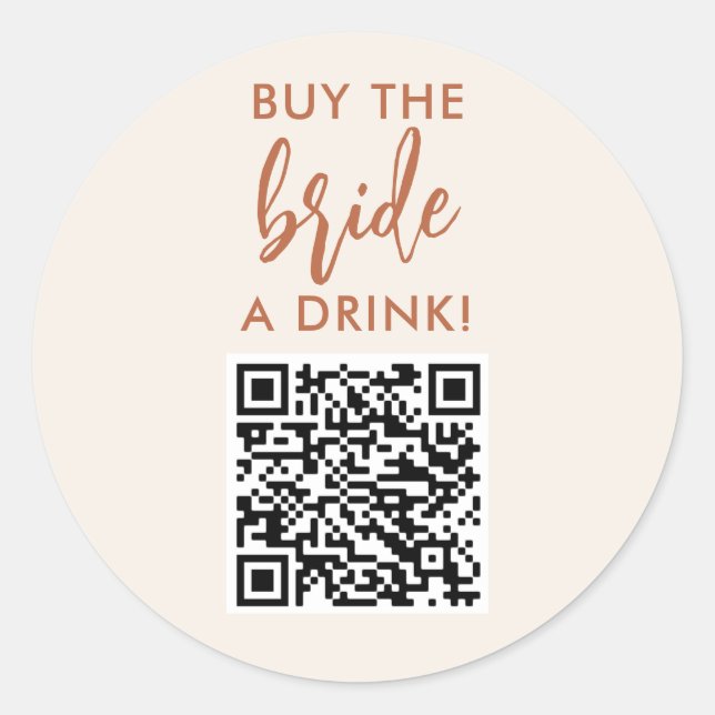 Rust Buy The Bride A Drink Bachelorette Party QR Classic Round Sticker (Front)