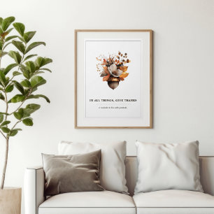 Rustic Acorn Floral In All Things Give Thanks Fall Poster