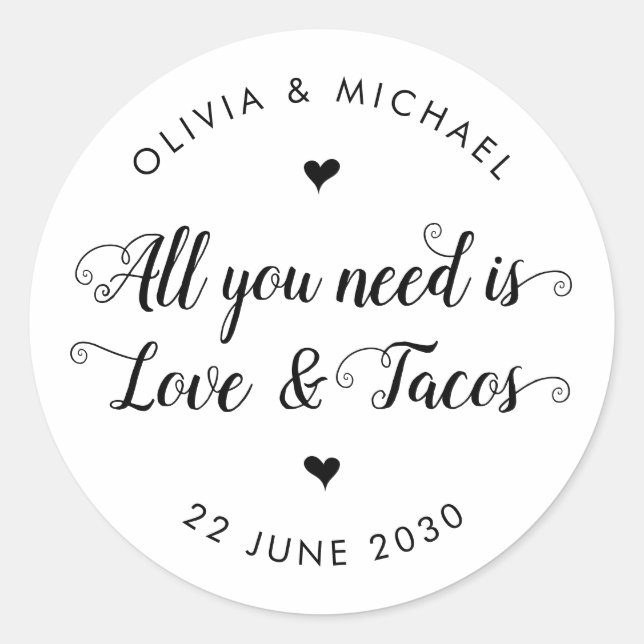 Rustic All You Need is Love Tacos Wedding Favour Classic Round Sticker (Front)