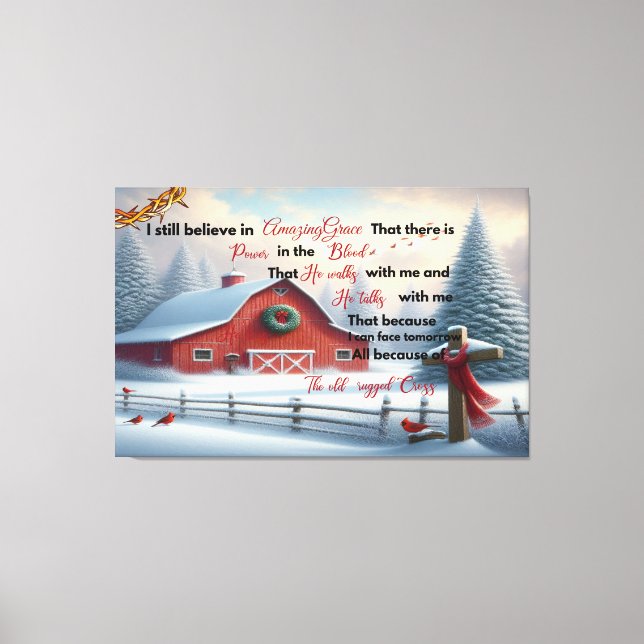 Rustic Barn Canvas I Still Believe in Amazing Grac Print (Front)
