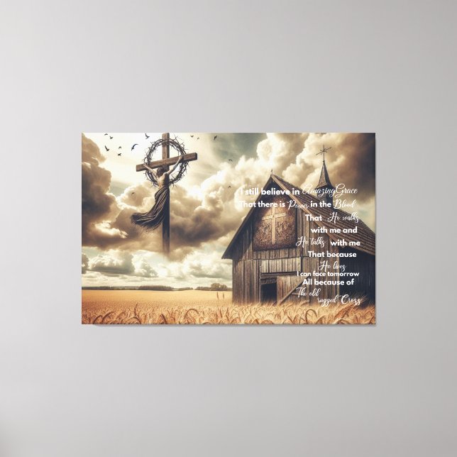 Rustic Barn Canvas I Still Believe in Amazing Grac Print (Front)