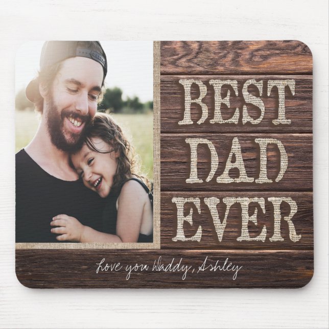 Rustic Best Dad Ever Birthday Photo Mouse Mat (Front)