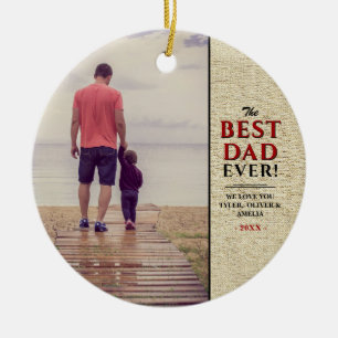 Rustic Best Dad Ever Typography Father`s Day Photo Ceramic Tree Decoration