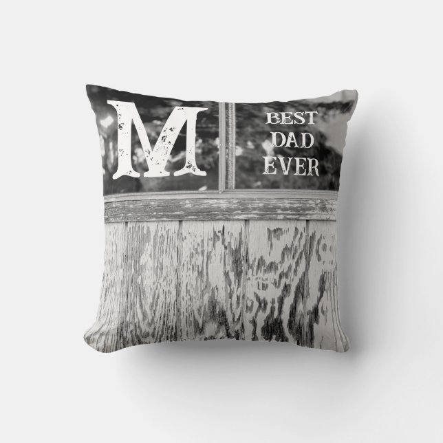Rustic Black and White Photo Best Dad Ever Initial Cushion (Front)
