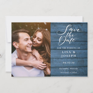 Rustic Blue Wood Elegant Script Photo Wedding Save The Date