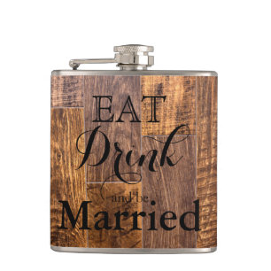Rustic brown wood grain eat drink be married hip flask