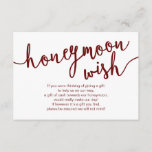 Rustic Burgundy Script, Wedding Honeymoon Wish Enclosure Card<br><div class="desc">This is the Rustic Script,  Wedding Enclosure Card. You can change the font colours,  and add your wedding details in the matching font / lettering. #TeeshaDerrick</div>