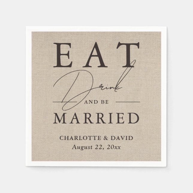 Rustic Burlap Eat Drink and Be Married Wedding Nap Napkin (Front)