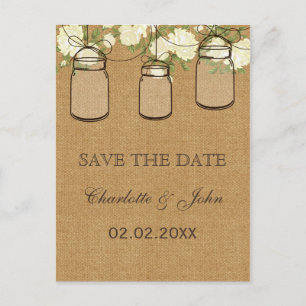 Rustic burlap ivory roses mason jars save dates announcement postcard