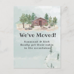 Rustic Cabin in the Mountains We've Moved Announcement Postcard