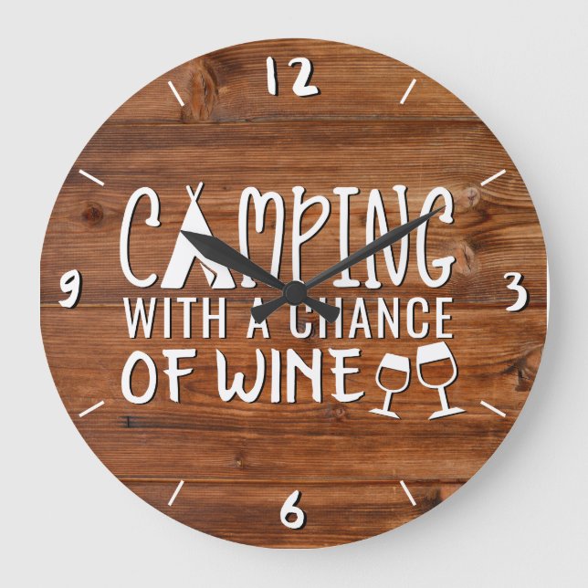 Rustic Camping With a Chance of Wine Wood Funny Large Clock (Front)