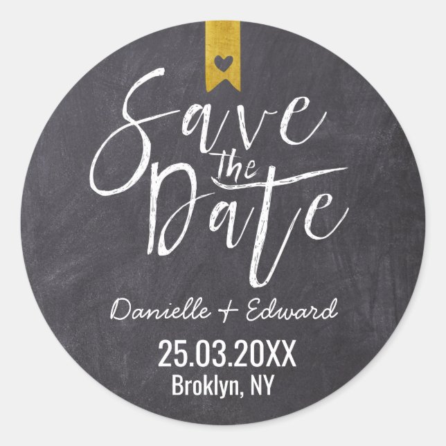 Rustic Chalkboard Typography Gold Save the Date Classic Round Sticker (Front)