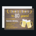 Rustic Cheers and Beers 80th Birthday Invitation<br><div class="desc">Rustic Cheers and Beers 80th Birthday Invitation. Adult Birthday. Beer Birthday for men. Rustic Wood Background. Country Vintage Retro. For further customisation,  please click the "Customise it" button and use our design tool to modify this template.</div>