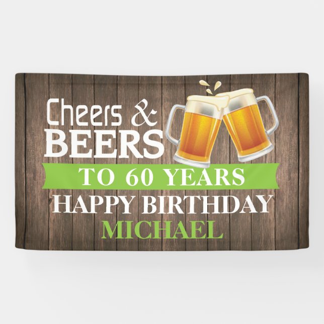 Rustic Cheers and Beers Happy 60th Birthday Green Banner (Horizontal)