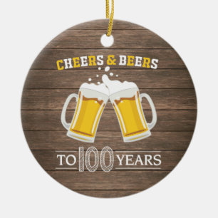 Rustic Cheers and Beers to 100 Years Ceramic Tree Decoration