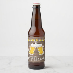 Rustic Cheers and Beers to 70 Years Beer Bottle Label