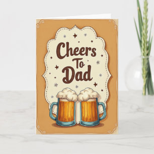 Rustic Cheers To Dad Card
