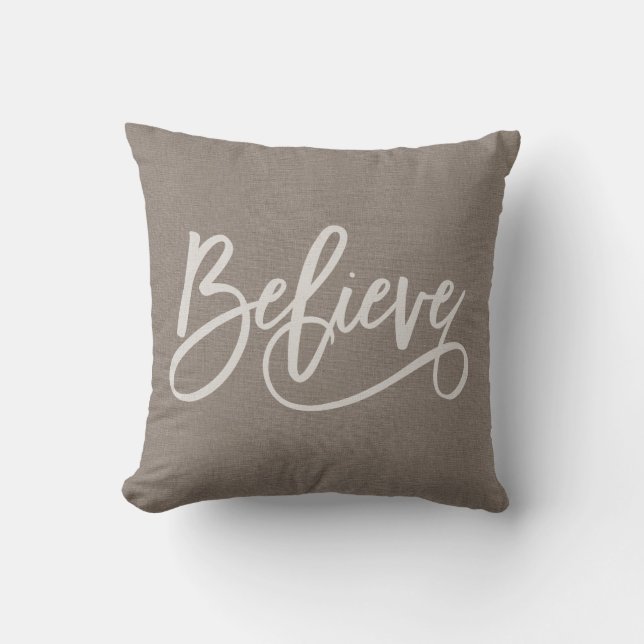 Rustic Chic Believe Typography Script Linen Look Cushion (Front)