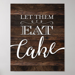 Rustic Chic LET THEM EAT CAKE Sign Print