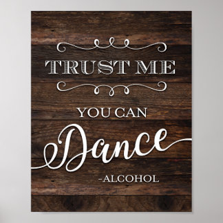 Rustic Chic YOU CAN DANCE ALCOHOL Sign Print