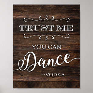 Rustic Chic YOU CAN DANCE VODKA Sign Print