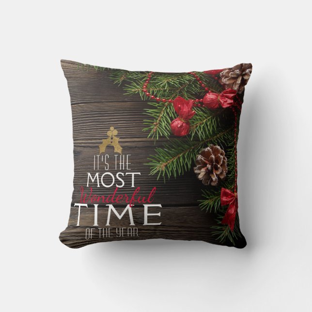 Rustic Christmas Holiday The Most Wonderful Time Cushion (Front)
