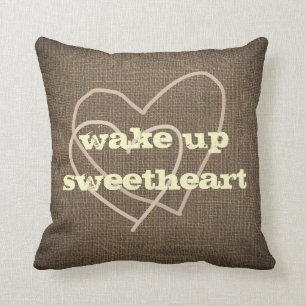 Rustic Country Burlap Wakeup Sweetheart Cushion