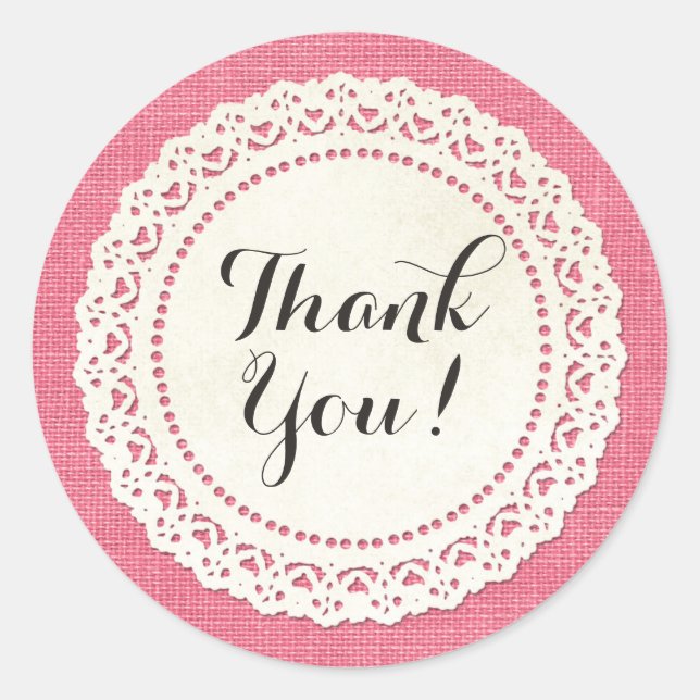 Rustic Country Lace Doily on Hot Pink Thank You Classic Round Sticker (Front)