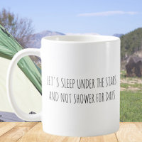 Rustic Cute Camping Funny Meme Quote Black White