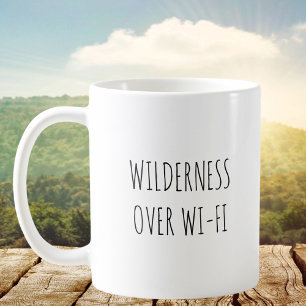 Rustic Cute Wilderness Humour Funny Quote Coffee Mug