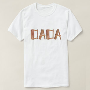 Rustic Dada T-Shirt