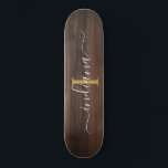Rustic Dark Wood Monogram Script Name Initial Skateboard<br><div class="desc">Dark Wood Rustic Wood Monogram Script Name Initial Beach towel you can completely modify with your name and initial by clicking the "Personalise" button.</div>