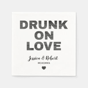 Rustic “Drunk on Love” Wedding Napkins