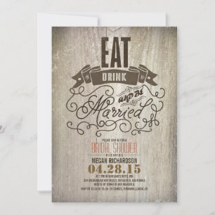 Rustic eat drink and be married bridal shower invitation