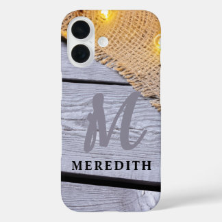 Rustic Elegance Barn Wood Burlap Name and Monogram iPhone 16 Case