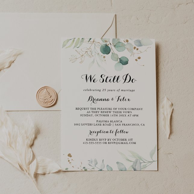 Rustic Eucalyptus Gold We Still Do Vow Renewal Invitation (Creator Uploaded)