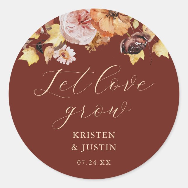 Rustic Fall Floral Let Love Grow Wedding Favour Classic Round Sticker (Front)
