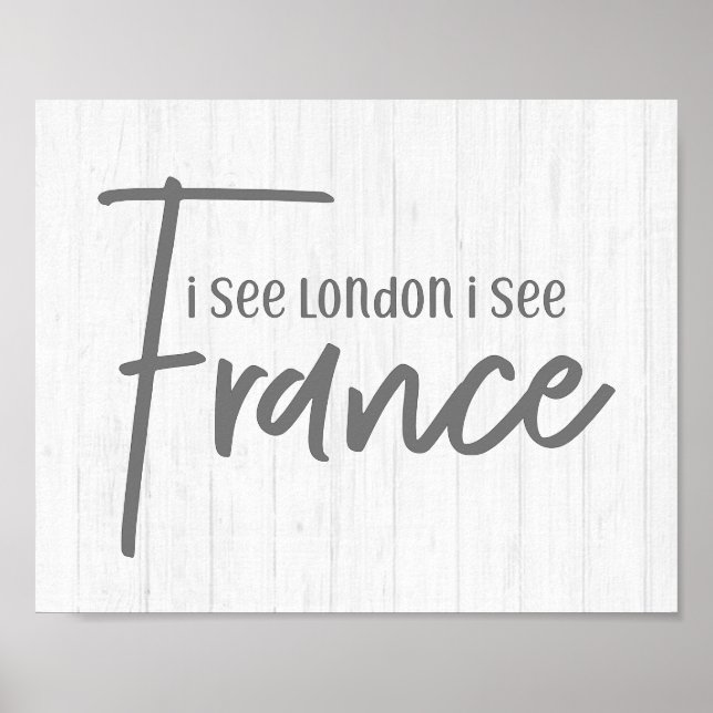 Rustic Farmhouse I See London I See France Wood Poster (Front)