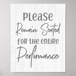 Rustic Farmhouse White Wood Please Remain Seated Poster