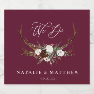 rustic floral botanical we do burgundy wedding sparkling wine label
