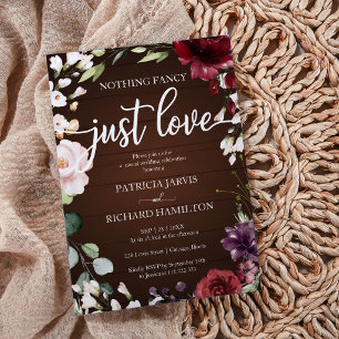 Rustic Floral Nothing Fancy Just Love Wedding  Invitation