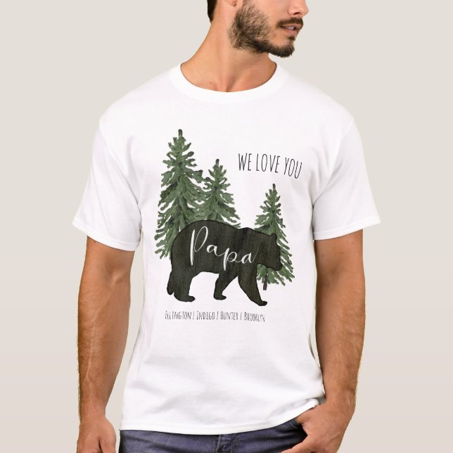 Rustic Forest We Love You Papa Bear Grandchildren T-Shirt (Front)