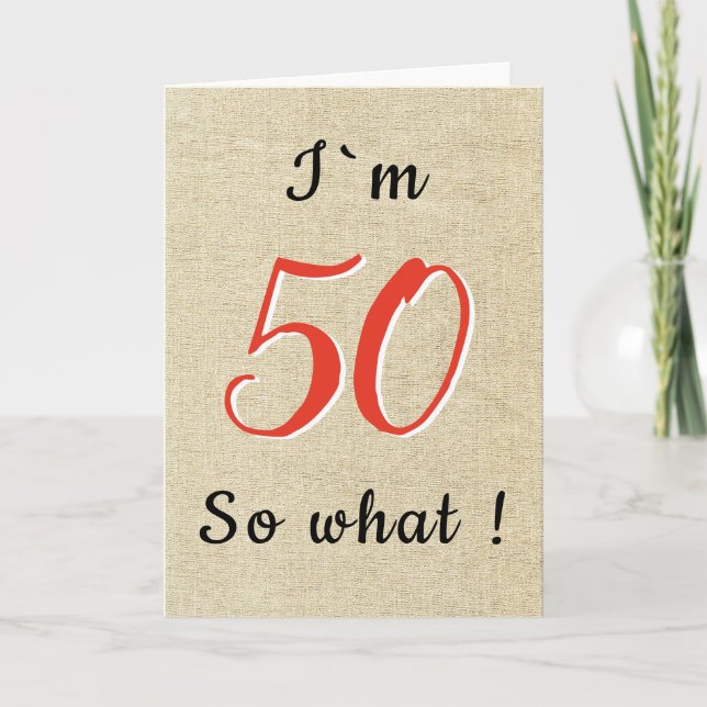 Rustic Funny Inspirational Quote 50th Birthday Card (Front)