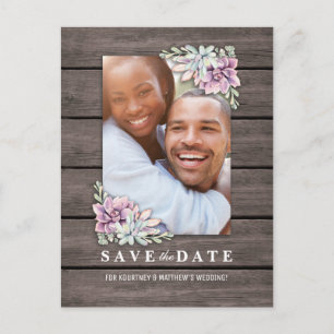 Rustic Garden Succulent Floral Photo Save the Date Announcement Postcard