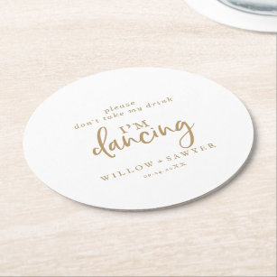 Rustic Gold Script Don't Take My Drink I'm Dancing Round Paper Coaster