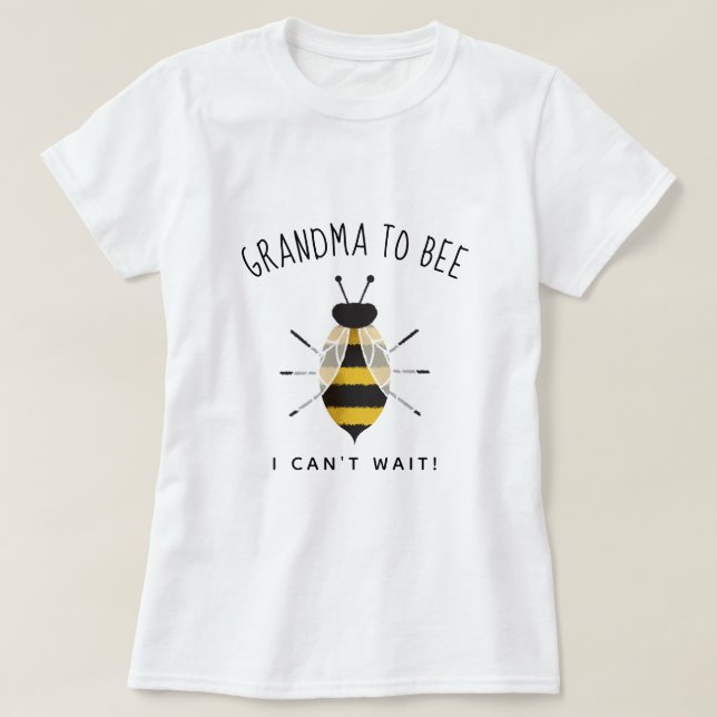 Rustic Grandma to Bee Shirt (Design Front)