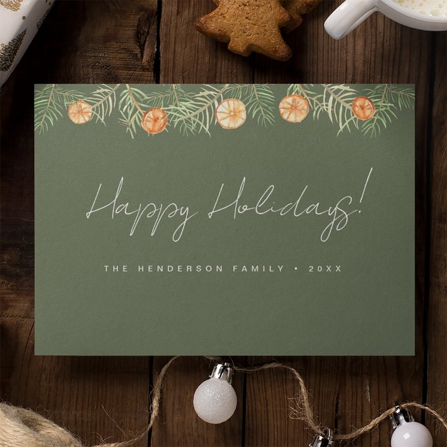 Rustic Green Happy Holidays Citrus pine family Holiday Card (Happy holidays green with watercolor orange pine garland family card.)
