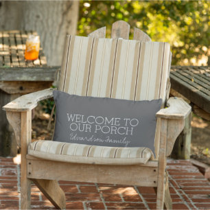 Rustic Grey Welcome to our Porch Family name Lumbar Cushion