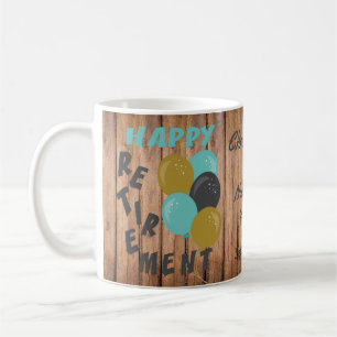 Rustic Happy Retirement Balloons Coffee Mug
